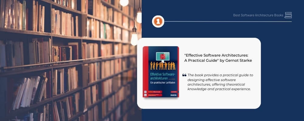 Bücher über Softwarearchitektur, Effective Software Architectures: A Practical Guide von Gernot Starke