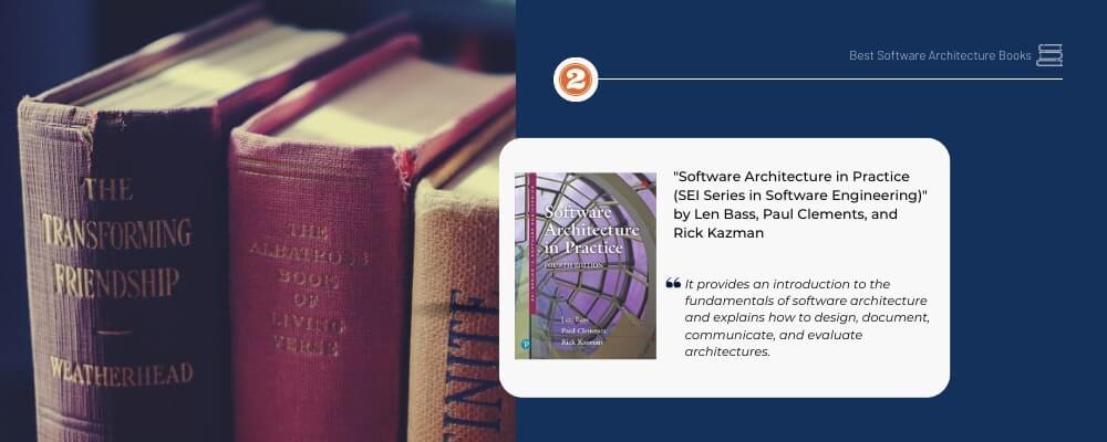Bücher über Softwarearchitektur, Software Architecture in Practice (SEI Series in Software Engineering) von Len Bass, Paul Clements und Rick Kazman